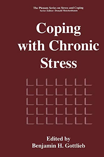 Coping with Chronic Stress (Springer Series on Stress and Coping)