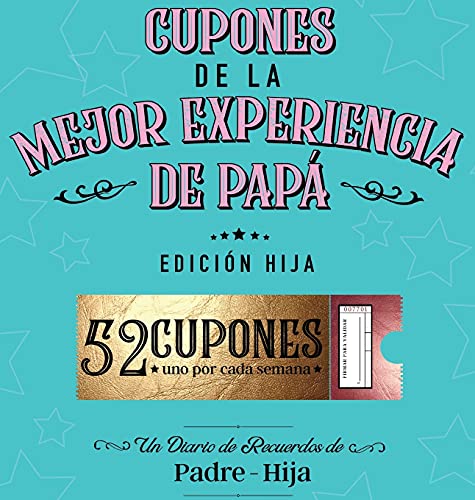 Cupones De La Mejor Experiencia De Papá - Edición Hija
