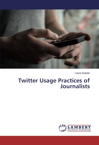 Twitter Usage Practices of Journalists