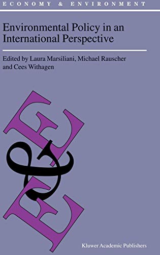 Environmental Policy in an International Perspective (Economy & Environment, 26, Band 26)