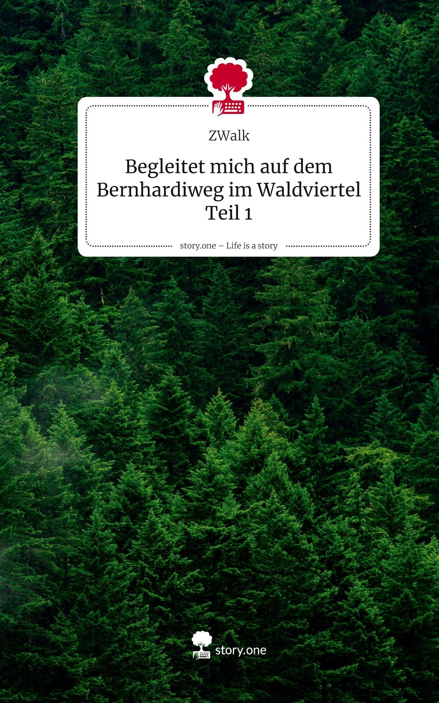 Begleitet mich auf dem Bernhardiweg im Waldviertel Teil 1. Life is a Story - story.one