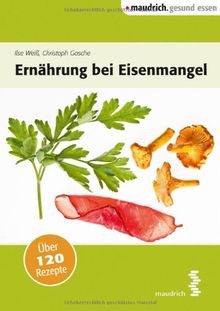 Ernährung bei Eisenmangel von Christoph Gasche, Ilse Weiss | Buch | Zustand sehr gut