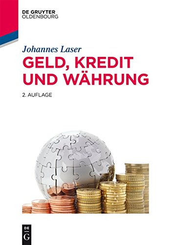Geld, Kredit und Währung (De Gruyter Studium)