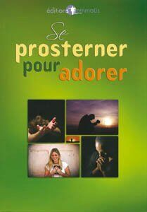 Se prosterner pour adorer
