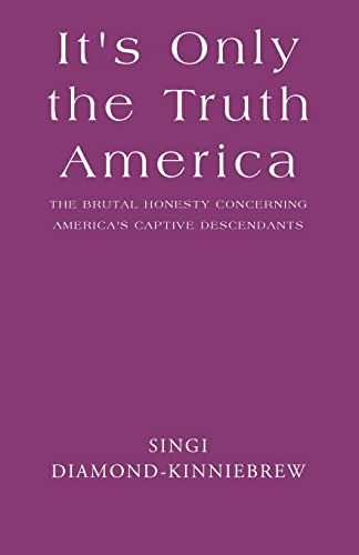 It's Only the Truth America