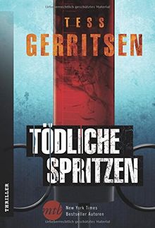 Tödliche Spritzen von Gerritsen, Tess | Buch | Zustand gut