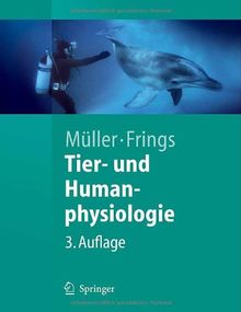 Tier- und Humanphysiologie: Eine Einführung: Eine Einfuhrung (Springer-Lehrbuch)