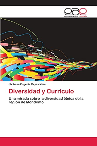 Diversidad y Currículo: Una mirada sobre la diversidad étnica de la región de Mondomo