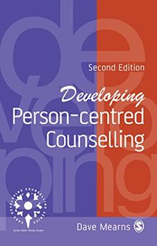 Developing Person-Centred Counselling (Developing Counselling Series)