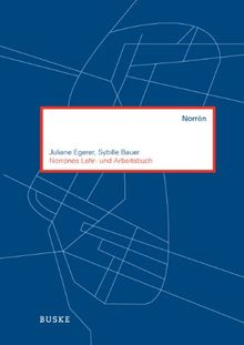 Norrönes Lern- und Arbeitsbuch: zu Odd Einar Haugen "Norröne Grammatik im Überblick"