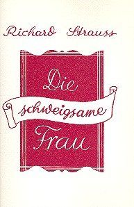 Die schweigsame Frau: Komische Oper in 3 Aufzügen. op. 80. Textbuch/Libretto. | Buch | Zustand sehr gut