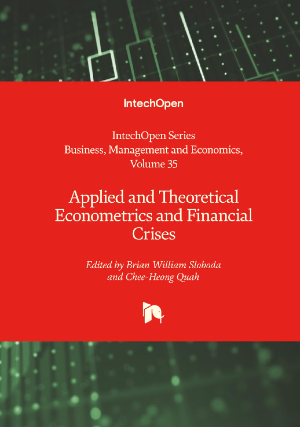Applied and Theoretical Econometrics and Financial Crises (Business, Management and Economics, Band 35)
