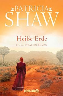 Heiße Erde: Ein Australien-Roman (Eine Saga aus dem Tal der Lagunen, Band 2)