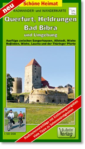 Radwander- und Wanderkarte Querfurt, Heldrungen, Bad Bibra und Umgebung: Ausflüge zwischen Sangerhausen, Allstedt, Wiehe, Roßleben, Laucha und der Thüringer Pforte. Maßstab 1:50000