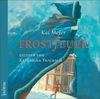 Frostfeuer: Sprecher: Katharina Thalbach. 5 CDs. Laufzeit 6 Std. 30 Min.
