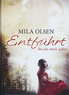 Entführt: Bis du mich liebst (Louisa & Brendan)