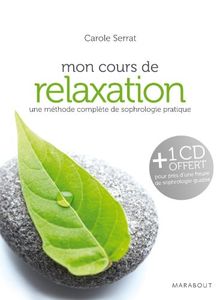 Mon cours de relaxation : grâce à la sophrologie