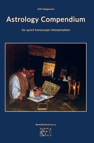 Astrology Compendium for quick horoscope interpretation: Astrological learning, teaching and interpretation modules