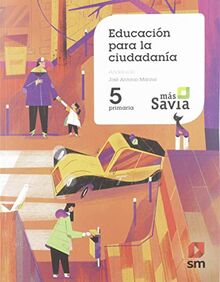 Educación para la ciudadanía. 5 Primaria. Más Savia. Andalucía