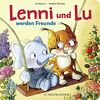 Lenni und Lu werden Freunde: Niedliche Freundschaftsgeschichte zum gemeinsamen Vorlesen für Kinder ab 2 Jahren