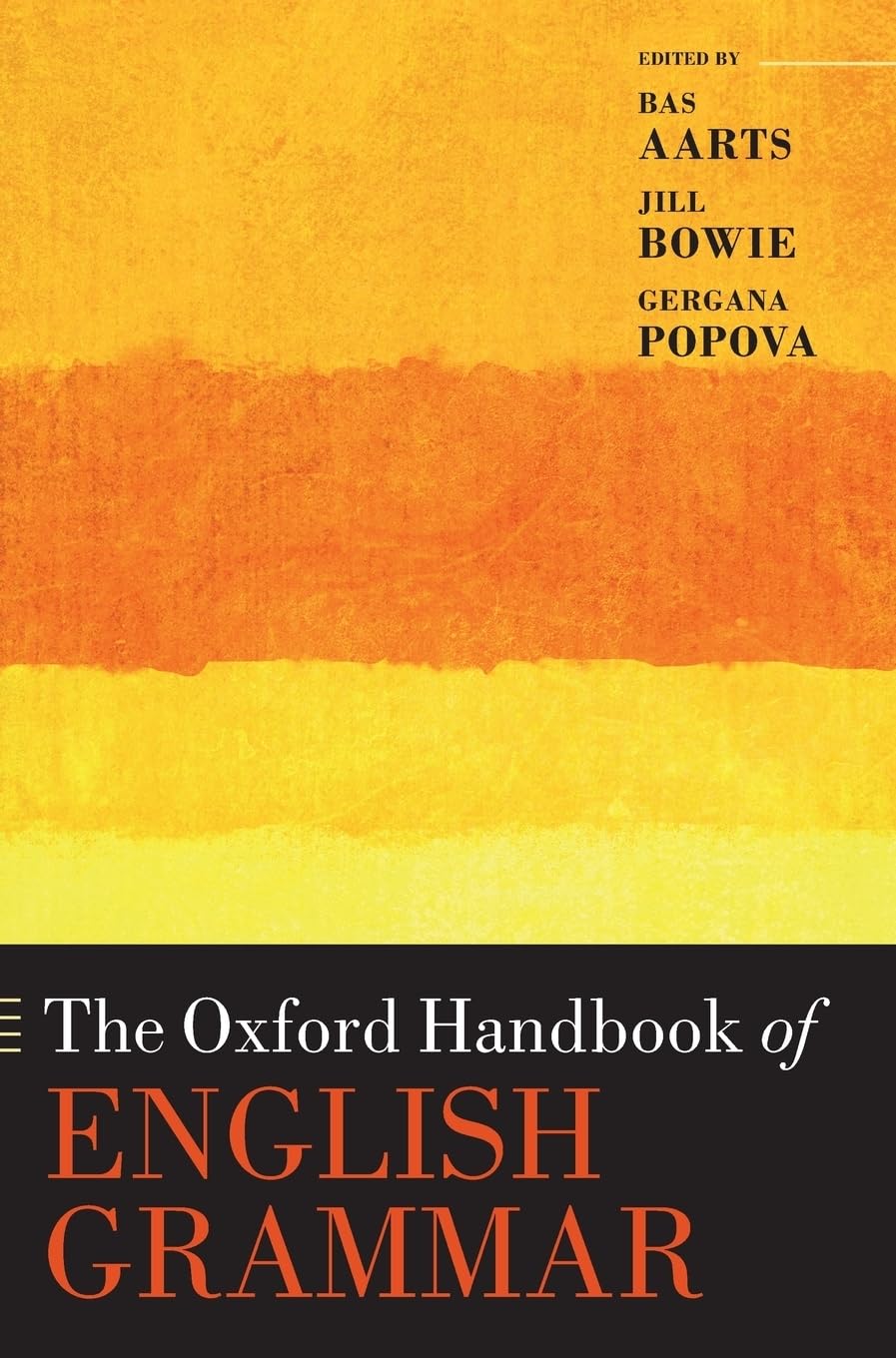 Oxford Handbook of English Grammar (Oxford Handbook in Linguistics)