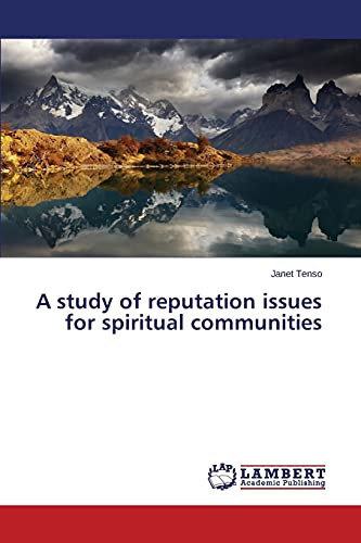 A study of reputation issues for spiritual communities