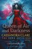 Queen of Air and Darkness: The Dark Artifices 03