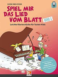 Spiel mir das Lied vom Blatt, Band 3: Kinderleichte Klavierstücke für Tasten-Kids