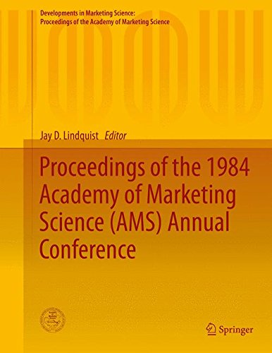 Proceedings of the 1984 Academy of Marketing Science (AMS) Annual Conference (Developments in Marketing Science: Proceedings of the Academy of Marketing Science)