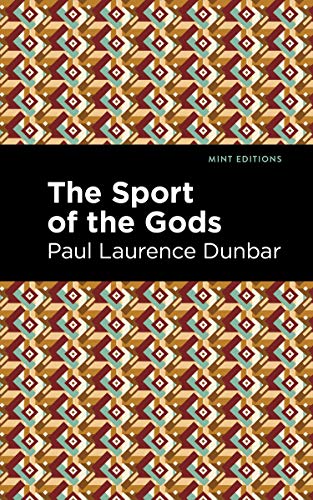 The Sport of the Gods (Mint Editions (Black Narratives))