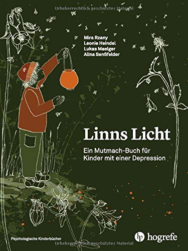 Linns Licht: Ein Mutmach-Buch für Kinder mit einer Depression
