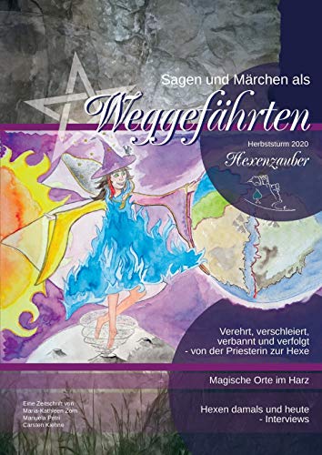 Sagen & Märchen als Weggefährten: Herbststurm 2020 - Hexenzauber
