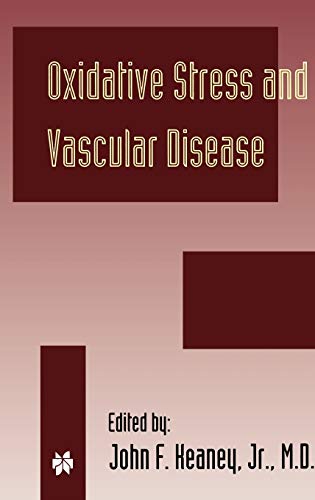 Oxidative Stress and Vascular Disease (Developments in Cardiovascular Medicine, 224, Band 224)
