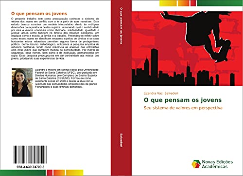 O que pensam os jovens: Seu sistema de valores em perspectiva