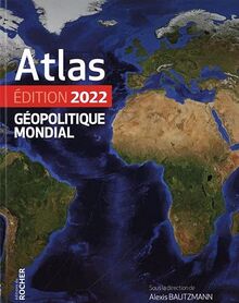 Atlas géopolitique mondial : 2022