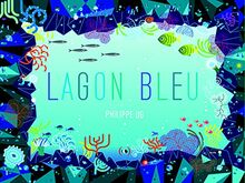 Lagon bleu : plonge et trouve !