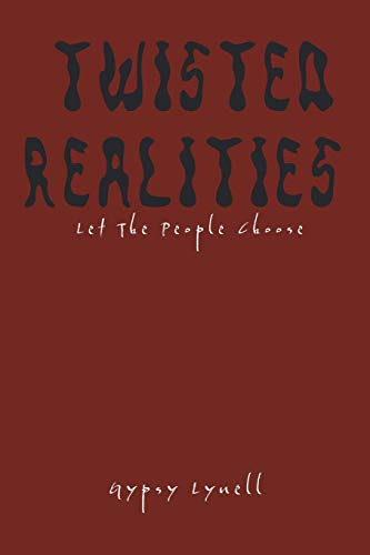 Twisted Realities: Let The People Choose