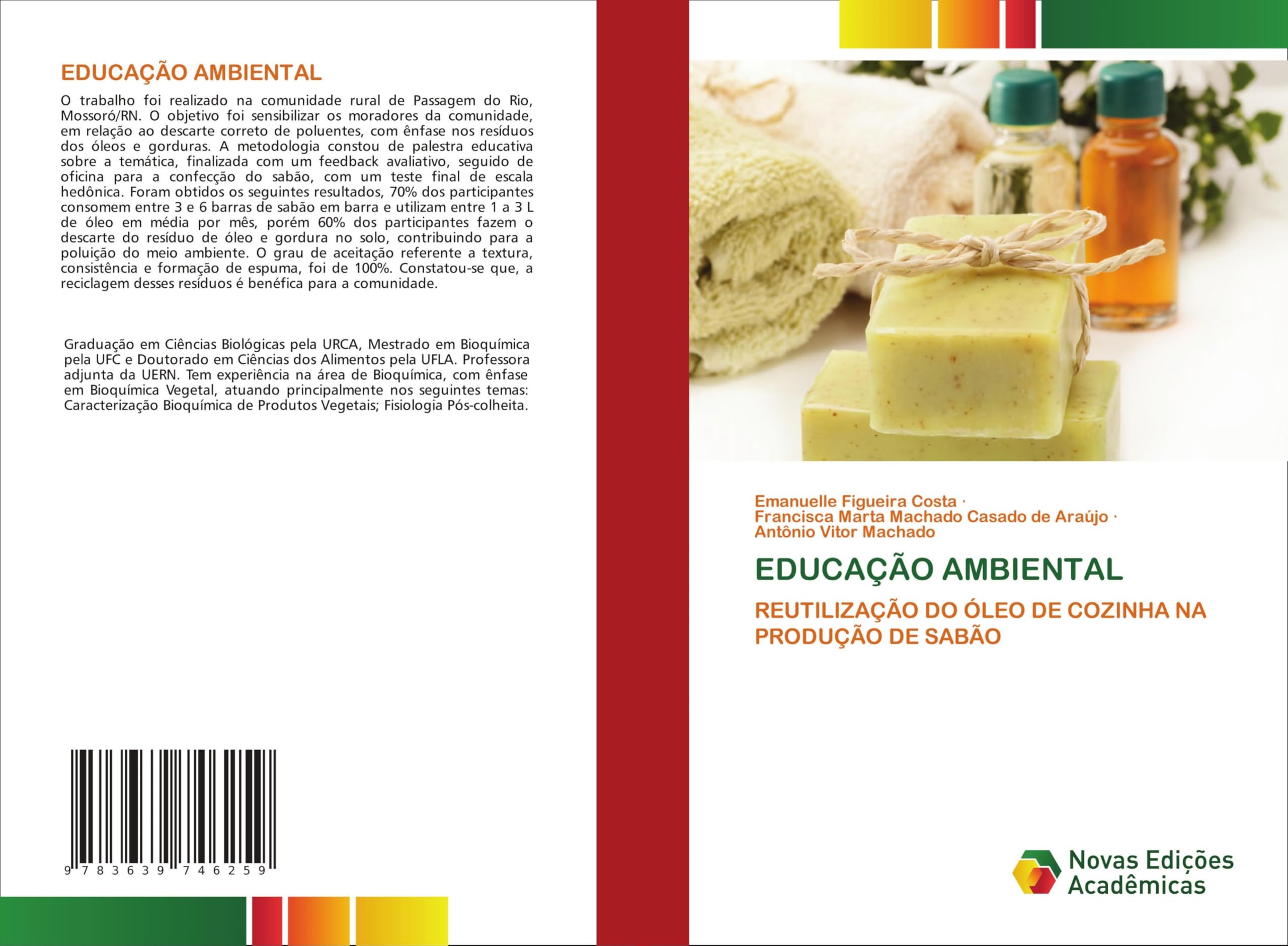 EDUCAÇÃO AMBIENTAL: REUTILIZAÇÃO DO ÓLEO DE COZINHA NA PRODUÇÃO DE SABÃO