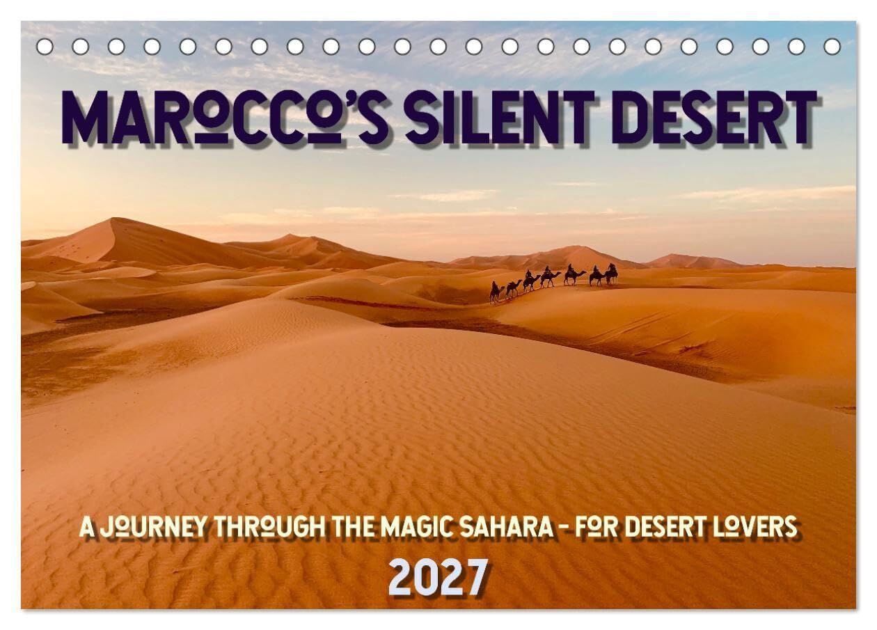 Marocco's Silent Desert (Desk Calendar 2027 DIN A5 landscape), CALVENDO 12 Month DeskCalendar