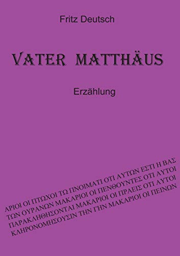 Vater Matthäus: Erzählung