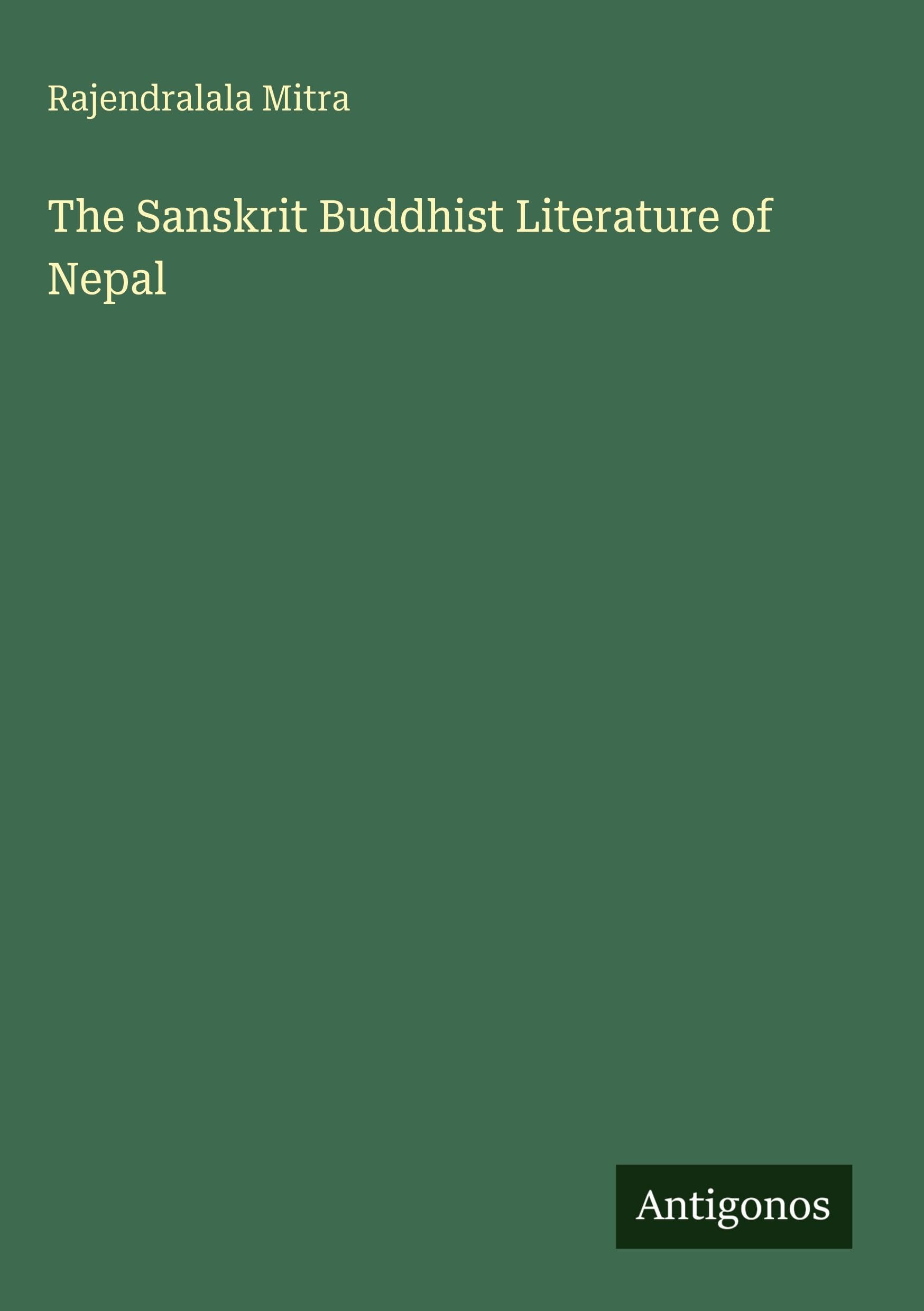 The Sanskrit Buddhist Literature of Nepal