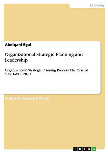 Organizational Strategic Planning and Leadership: Organizational Strategic Planning Process: The Case of SOYDAVO LNGO