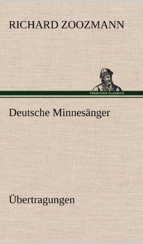 Deutsche Minnesänger. Übertragungen