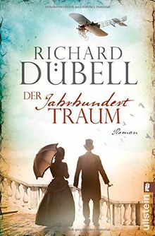 Der Jahrhunderttraum: Historischer Roman (Jahrhundertsturm-Serie, Band 2)