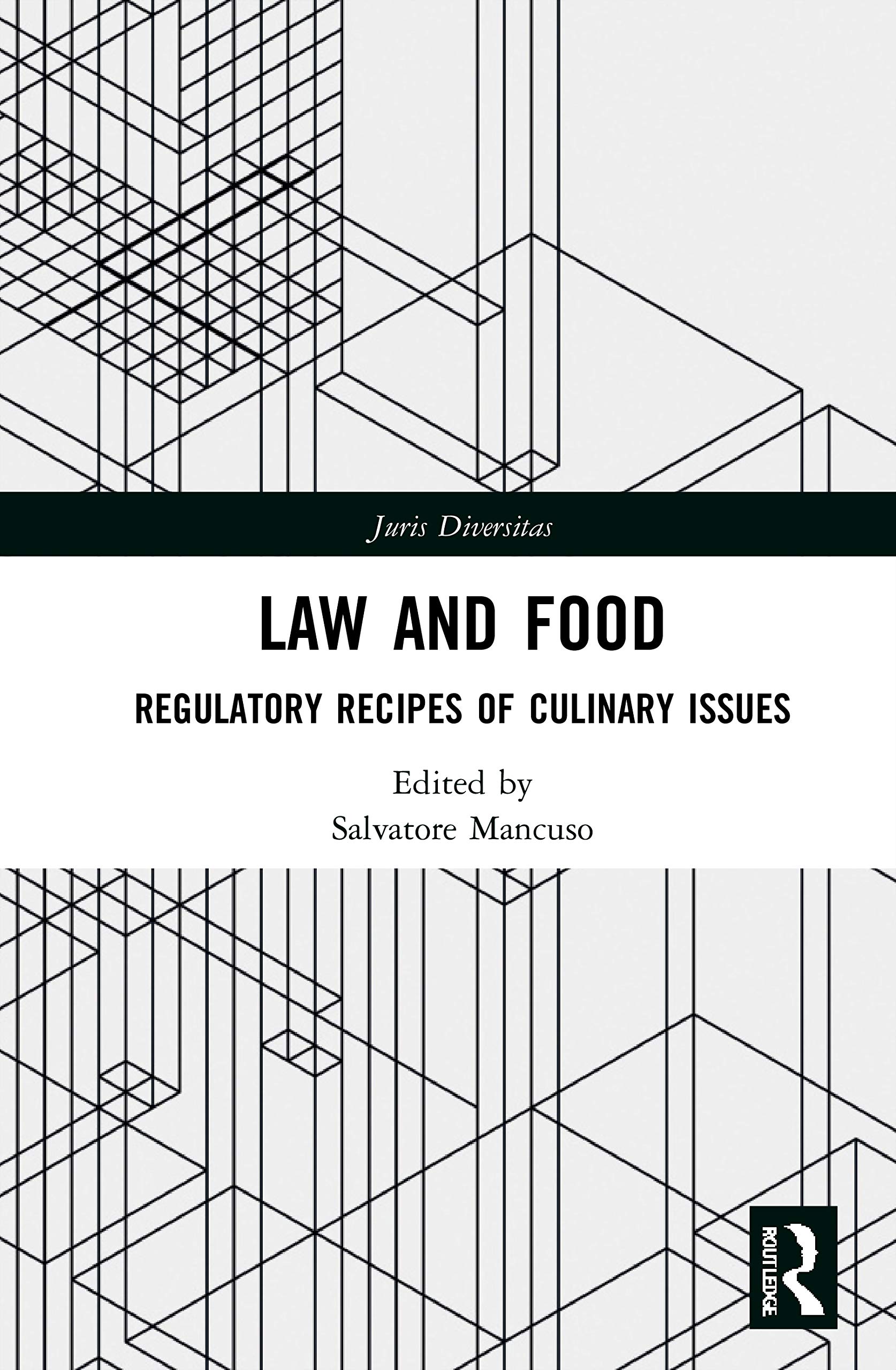 Law and Food: Regulatory Recipes of Culinary Issues (Juris Diversitas)
