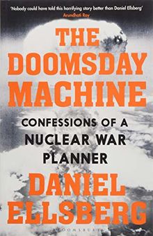 The Doomsday Machine: Confessions of a Nuclear War Planner