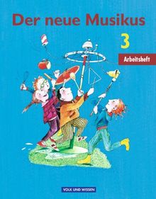 Der neue Musikus - Östliche Bundesländer und Berlin: 3. Schuljahr - Arbeitsheft