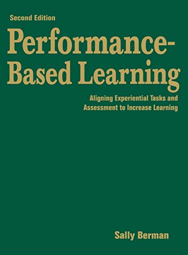 Performance-Based Learning: Aligning Experiential Tasks and Assessment to Increase Learning