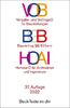 VOB HOAI: VOB Vergabe- und Vertragsordnung für Bauleistungen Teil A und B. HOAI Verordnung über die Honorare für Leistungen der Architekten und der Ingenieure (Beck-Texte im dtv)
