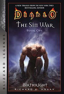 Diablo: The Sin War Book One: Birthright: Blizzard Legends (Diablo, the Sin War: Blizzard Legends, Band 1)